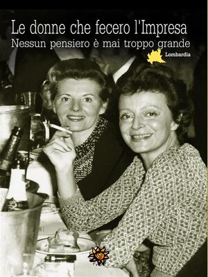 cover image of Le donne che fecero l'Impresa &#8211; Lombardia